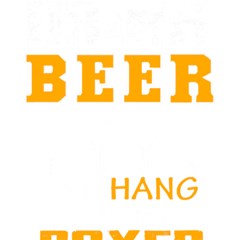 Boxer T- Shirt I Just Want To Drink Beer And Hang With My Boxer Dog T- Shirt Play Mat (square) by JamesGoode