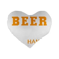 Boxer T- Shirt I Just Want To Drink Beer And Hang With My Boxer Dog T- Shirt Standard 16  Premium Flano Heart Shape Cushions