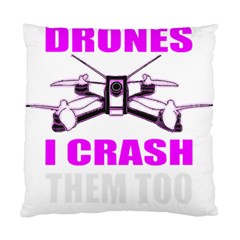 Drone Racing Gift T- Shirt Distressed F P V Race Drone Racing Drone Racer Pattern Quote T- Shirt (2) Standard Cushion Case (one Side) by ZUXUMI