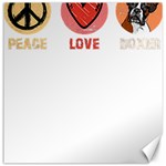 Boxer T- Shirt Peace Love Boxer T- Shirt Canvas 12  x 12  11.4 x11.56  Canvas - 1