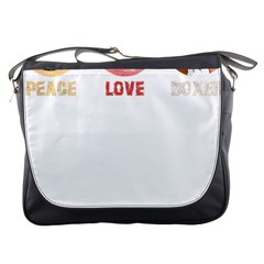 Boxer T- Shirt Peace Love Boxer T- Shirt Messenger Bag by JamesGoode