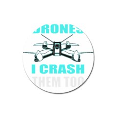 Drone Racing Gift T- Shirt Distressed F P V Race Drone Racing Drone Racer Pattern Quote T- Shirt (3) Magnet 3  (round) by ZUXUMI