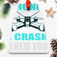 Drone Racing Gift T- Shirt Distressed F P V Race Drone Racing Drone Racer Pattern Quote T- Shirt (3) Ornament (bell) by ZUXUMI