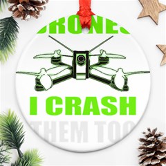 Drone Racing Gift T- Shirt Distressed F P V Race Drone Racing Drone Racer Pattern Quote T- Shirt (4) Ornament (round) by ZUXUMI