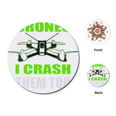 Drone Racing Gift T- Shirt Distressed F P V Race Drone Racing Drone Racer Pattern Quote T- Shirt (4) Playing Cards Single Design (round) by ZUXUMI