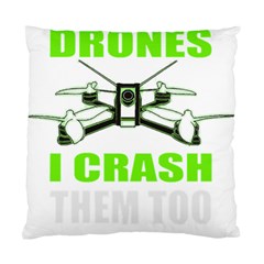 Drone Racing Gift T- Shirt Distressed F P V Race Drone Racing Drone Racer Pattern Quote T- Shirt (4) Standard Cushion Case (one Side) by ZUXUMI