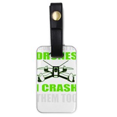 Drone Racing Gift T- Shirt Distressed F P V Race Drone Racing Drone Racer Pattern Quote T- Shirt (4) Luggage Tag (one Side) by ZUXUMI