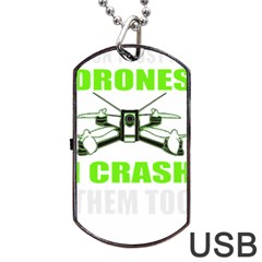 Drone Racing Gift T- Shirt Distressed F P V Race Drone Racing Drone Racer Pattern Quote T- Shirt (4) Dog Tag Usb Flash (one Side) by ZUXUMI