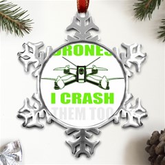 Drone Racing Gift T- Shirt Distressed F P V Race Drone Racing Drone Racer Pattern Quote T- Shirt (4) Metal Small Snowflake Ornament by ZUXUMI