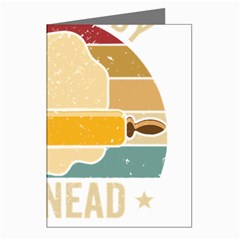 Bread Baking T- Shirt Funny Bread Baking Baker Always Ready To Kneed T- Shirt (1) Greeting Cards (pkg Of 8) by JamesGoode