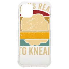 Bread Baking T- Shirt Funny Bread Baking Baker Always Ready To Kneed T- Shirt (1) Iphone 12 Mini Tpu Uv Print Case	