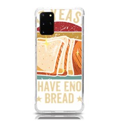 Bread Baking T- Shirt Funny Bread Baking Baker At Yeast We Have Enough Bread T- Shirt (1) Samsung Galaxy S20plus 6 7 Inch Tpu Uv Case by JamesGoode