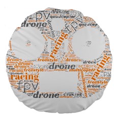 Drone Racing Word Cloud T- Shirt F P V Freestyle Drone Racing Word Cloud T- Shirt (3) Large 18  Premium Flano Round Cushions by ZUXUMI