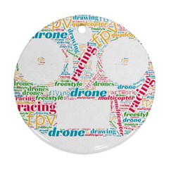 Drone Racing Word Cloud T- Shirt F P V Freestyle Drone Racing Word Cloud T- Shirt (5) Round Ornament (two Sides) by ZUXUMI