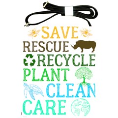 Earth Day Everyday T- Shirt Save Bees Rescue Animals Recycle Plastic Earth Day T- Shirt Shoulder Sling Bag by ZUXUMI