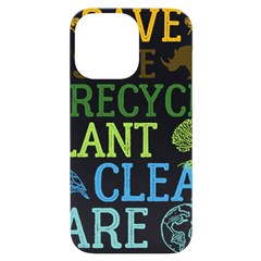 Earth Day T- Shirt Save Bees Rescue Animals Recycle Plastic Earth Day T- Shirt Iphone 14 Pro Max Black Uv Print Case by ZUXUMI