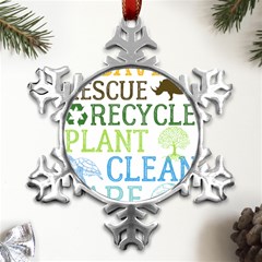 Earth Day T- Shirt Save Bees Rescue Animals Recycle Plastic Earth Day T- Shirt Metal Small Snowflake Ornament