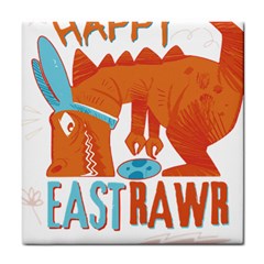 Easter Dinosaur T- Shirt Happy East Rawr T- Rex Dinosaur Easter Bunny T- Shirt Tile Coaster by ZUXUMI