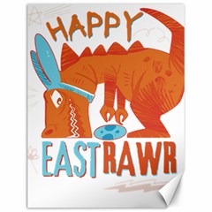 Easter Dinosaur T- Shirt Happy East Rawr T- Rex Dinosaur Easter Bunny T- Shirt Canvas 12  X 16  by ZUXUMI