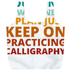 Calligraphy T- Shirt Funny Weekend Calligraphy Calligrapher Handwriting Lettering T- Shirt Full Print Recycle Bag (XXXL)