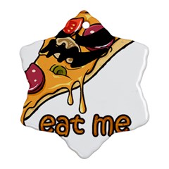 Eat Me T- Shirtscary Pizza Slice Sceaming Eat Me T- Shirt Ornament (snowflake) by ZUXUMI