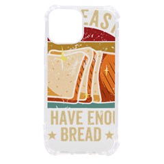 Bread Baking T- Shirt Funny Bread Baking Baker At Yeast We Have Enough Bread T- Shirt (1) Iphone 13 Mini Tpu Uv Print Case by JamesGoode