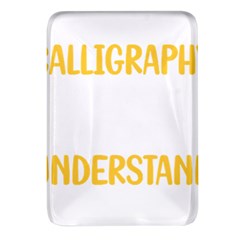 Calligraphy T- Shirt You Would Not Understand Calligraphy Calligrapher Handwriting Lettering T- Shir Rectangular Glass Fridge Magnet (4 Pack) by EnriqueJohnson