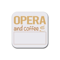 Opera T-shirtif It Involves Coffee Opera T-shirt Rubber Coaster (square) by EnriqueJohnson