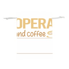 Opera T-shirtif It Involves Coffee Opera T-shirt Lightweight Drawstring Pouch (s) by EnriqueJohnson