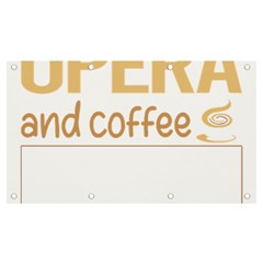 Opera T-shirtif It Involves Coffee Opera T-shirt Banner And Sign 7  X 4 