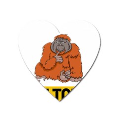 Orangutan T-shirtnope Not Today Orangutan 13 T-shirt Heart Magnet by EnriqueJohnson