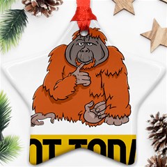 Orangutan T-shirtnope Not Today Orangutan 13 T-shirt Star Ornament (two Sides) by EnriqueJohnson