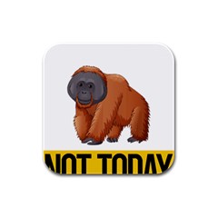 Orangutan T-shirtnope Not Today Orangutan 16 T-shirt Rubber Square Coaster (4 Pack) by EnriqueJohnson