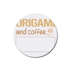 Origami T-shirtif It Involves Coffee Origami T-shirt Rubber Round Coaster (4 Pack) by EnriqueJohnson