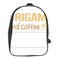 Origami T-shirtif It Involves Coffee Origami T-shirt School Bag (xl) by EnriqueJohnson