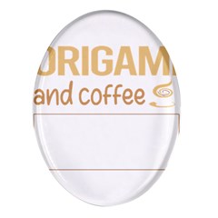 Origami T-shirtif It Involves Coffee Origami T-shirt Oval Glass Fridge Magnet (4 Pack) by EnriqueJohnson