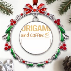 Origami T-shirtif It Involves Coffee Origami T-shirt Metal X mas Wreath Ribbon Ornament by EnriqueJohnson