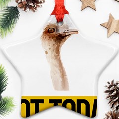 Ostrich T-shirtnope Not Today Ostrich 47 T-shirt Ornament (star) by EnriqueJohnson