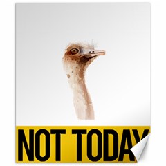 Ostrich T-shirtnope Not Today Ostrich 47 T-shirt Canvas 8  X 10  by EnriqueJohnson