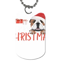 English Bulldog T- Shirt English Bulldog Merry Christmas T- Shirt (3) Dog Tag (two Sides) by ZUXUMI