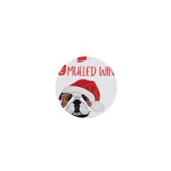 English Bulldog T- Shirt English Bulldog Mulled Wine Christmas T- Shirt 1  Mini Buttons by ZUXUMI