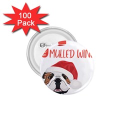 English Bulldog T- Shirt English Bulldog Mulled Wine Christmas T- Shirt 1 75  Buttons (100 Pack)  by ZUXUMI