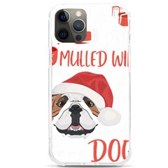 English Bulldog T- Shirt English Bulldog Mulled Wine Christmas T- Shirt Iphone 12 Pro Max Tpu Uv Print Case by ZUXUMI