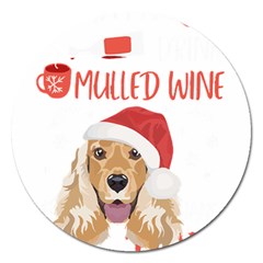 English Cocker Spaniel T- Shirt English Cocker Spaniel Mulled Wine Christmas T- Shirt Magnet 5  (round) by ZUXUMI