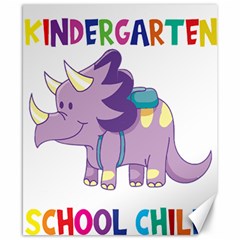 Enrollment Boy T- Shirt Goodbye Kindergarten I Am A Schoolchild Now! T- Shirt (1) Canvas 8  X 10  by ZUXUMI