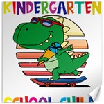 Enrollment Boy T- Shirt Goodbye Kindergarten I Am A Schoolchild Now! T- Shirt (2) Canvas 16  x 16  15.2 x15.41  Canvas - 1