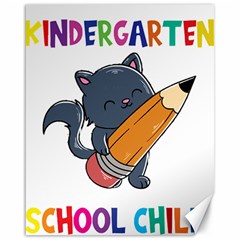 Enrollment Boy T- Shirt Goodbye Kindergarten I Am A Schoolchild Now! T- Shirt (3) Canvas 16  X 20  by ZUXUMI