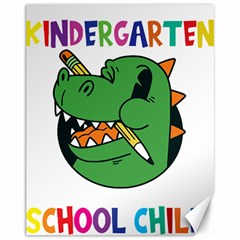 Enrollment Boy T- Shirt Goodbye Kindergarten I Am A Schoolchild Now! T- Shirt (5) Canvas 11  X 14  by ZUXUMI