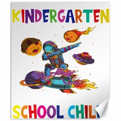 Enrollment Boy T- Shirt Goodbye Kindergarten I Am A Schoolchild Now! T- Shirt Canvas 20  X 24  by ZUXUMI