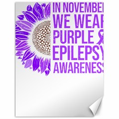 Epilepsy Awareness T- Shirt Epilepsy Awareness Sunflower In November We Wear Purple T- Shirt Canvas 12  X 16  by ZUXUMI